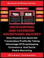 Dropshipping And Facebook Advertising Mastery (2 Books In 1) - Preview