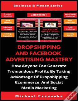 Capa do artigo Dropshipping And Facebook Advertising Mastery (2 Books In 1)