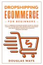 Dropshipping E-Commerce For Beginners: T - Preview