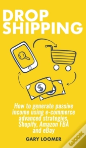 Dropshipping: How To Generate Passive In