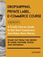Dropshipping / Private Label / E-Commerce Course (5 Books In 1) - Preview