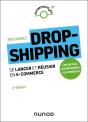 Dropshipping : Se Lancer Et Réussir En E-Commerce (2e Édition) - Preview