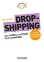Dropshipping : Se Lancer Et Réussir En E-Commerce - Preview