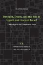 Drought, Death, And The Sun In Ugarit And Ancient Israel - Preview