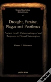 Drought, Famine, Plague And Pestilence