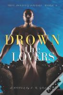Drown The Lovers