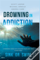Drowning In Addiction