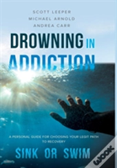 Drowning In Addiction