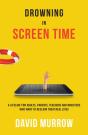 Drowning In Screen Time - Preview