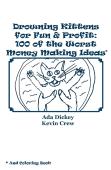Drowning Kittens For Fun & Profit