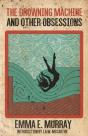 Drowning Machine And Other Obsessions - Preview