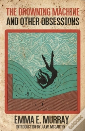 Capa do artigo Drowning Machine And Other Obsessions