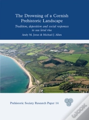 Capa do artigo Drowning Of A Cornish Prehistoric Landscape