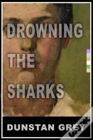 Drowning The Sharks