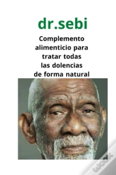 Dr.Sebi Complemento Alimenticio Para Tratar Todas Las Dolencias De Forma Natural