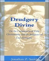 Drudgery Divine
