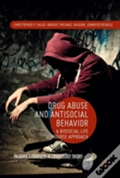 Drug Abuse And Antisocial Behavior