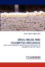 Drug Abuse And Celebrities Influence - Preview