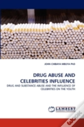 Drug Abuse And Celebrities Influence