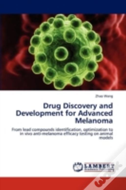 Drug Discovery And Development For Advanced Melanoma