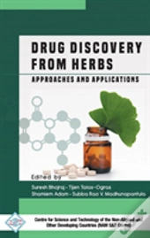 Drug Discovery From Herbs: Approaches And Applications