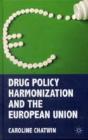 Drug Policy Harmonization And The European Union - Preview