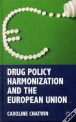 Capa do artigo Drug Policy Harmonization And The European Union