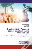 Drug Sensitivity Assay On Biofilm Development In Mycobacteria