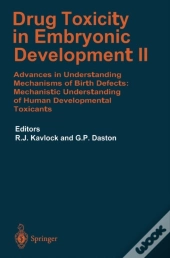 Drug Toxicity In Embryonic Development Ii