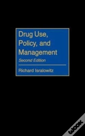 Capa do artigo Drug Use, Policy, And Management, 2nd Edition