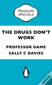 Drugs Don'T Work
