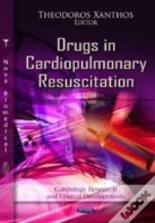 Drugs In Cardiopulmonary Resuscitation