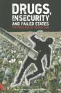 Drugs, Insecurity And Failed States - Preview