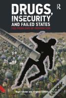 Drugs, Insecurity And Failed States