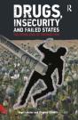 Drugs, Insecurity And Failed States - Preview
