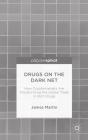 Drugs On The Dark Net - Preview