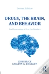 Drugs, The Brain, And Behavior