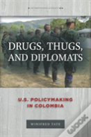 Drugs, Thugs, And Diplomats