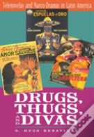 Drugs, Thugs, And Divas
