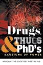 Drugs, Thugs And Phd'S: Illusions Of Pow - Preview