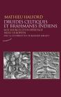 Druides Celtiques Et Brahmanes Indiens : Aux Sources D'Un Héritage Indo-Européen - Preview
