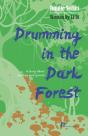 Drumming In The Dark Forest - Preview