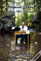 Capa do artigo Drumore Echoes, Stories From Upstream
