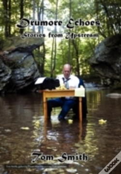 Capa do artigo Drumore Echoes, Stories From Upstream