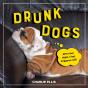 Drunk Dogs - Preview