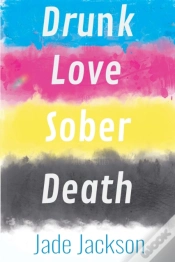Capa do artigo Drunk Love Sober Death