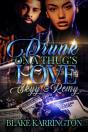 Drunk On A Thug'S Love - Preview