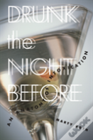 Drunk The Night Before