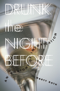 Drunk The Night Before - Preview