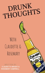Capa do artigo Drunk Thoughts With Claudette And Rosemary